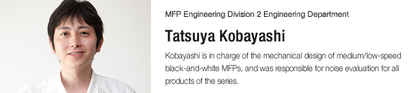 Tatsuya Kobayashi MFP Engineering Division 2 Engineering Department