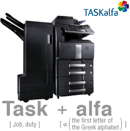 TASKalfa:Task[Job, duty]+alpha[? (the first letter of the Greek alphabet)]